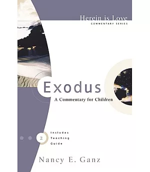 Exodus: A Commentary For Children