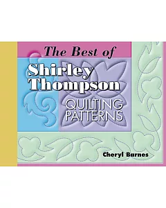 The Best Of Shirley Thompson Quilting Patterns