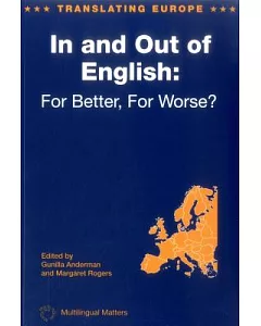 In And Out Of English: For Better, For Worse?