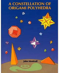 A Constellation Of Origami Polyhedra