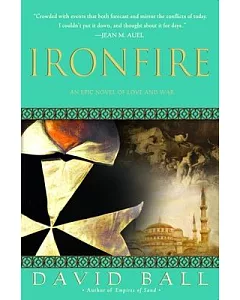 Ironfire: An Epic Novel of Love and War