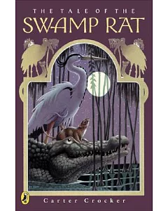 The Tale Of The Swamp Rat