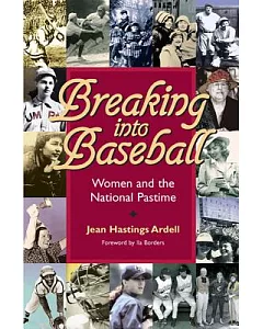Breaking Into Baseball: Women And The National Pastime