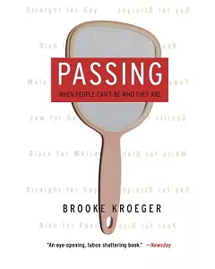 Passing: When People Can’t Be Who They Are