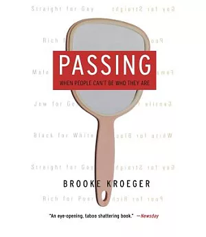 Passing: When People Can’t Be Who They Are