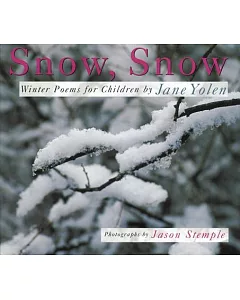 Snow, Snow: Winter Poems for Children
