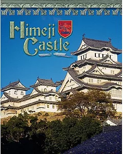 Himeji Castle: Japan’s Samurai Past