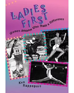 Ladies First: Women Athletes Who Made A Difference