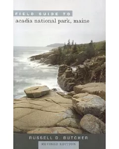Field Guide To Acadia National Park, Maine