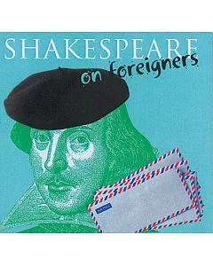 Shakespeare On Foreigners