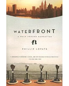 Waterfront: A Walk Around Manhattan
