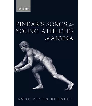 Pindar’s Songs For Young Athletes Of Aigina