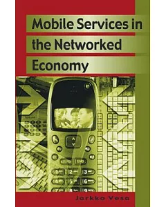 Mobile Services In The Networked Economy