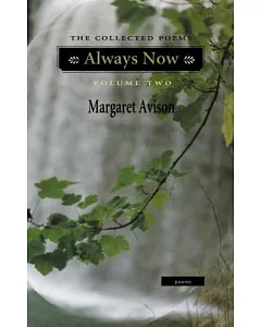 Always Now: The Collected Poems
