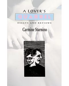 A Lover’s Quarrel: Essays And Reviews
