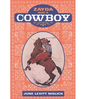 Zayda Was A Cowboy