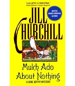 Mulch Ado About Nothing: A Jane Jeffry Mystery