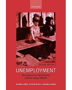 Unemployment: Macroeconomic Performance And The Labour Market