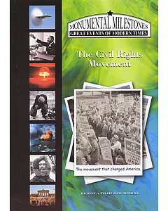 The Civil Rights Movement: The Movement That Changed America