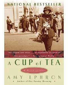 A Cup Of Tea: A Novel Of 1917
