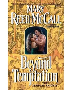 Beyond Temptation: The Templar Knights
