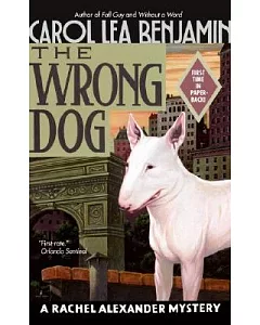 The Wrong Dog: A Rachel Alexander Mystery
