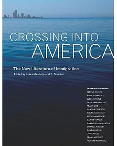 Crossing into America: The New Literature of Immigration
