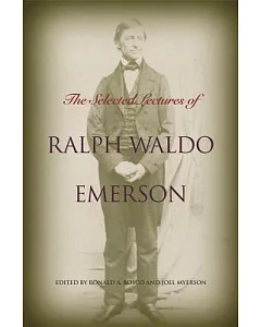 The Selected Lectures Of Ralph Waldo Emerson