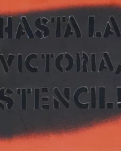 Hasta La Victoria, Stencil!