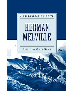 A Historical Guide To Herman Melville