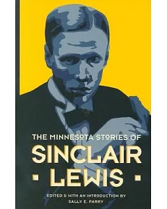 The Minnesota Stories Of Sinclair Lewis