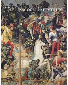The Unicorn Tapestries: At The Metropolitan Museum Of Art