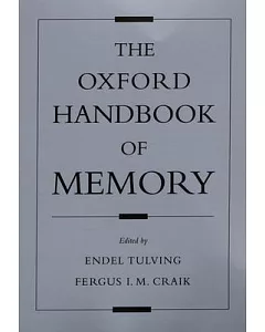 The Oxford Handbook Of Memory