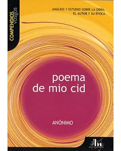 El Poema Del Mio Cid/ The Poem of Mine Cid