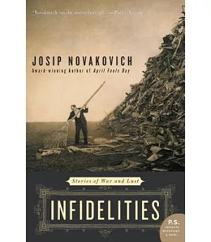 Infidelities: Stories Of War And Lust