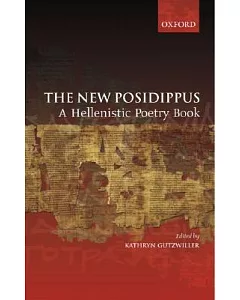 The New Posidippus: A Hellenistic Poetry Book