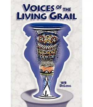 Voices Of The Living Grail