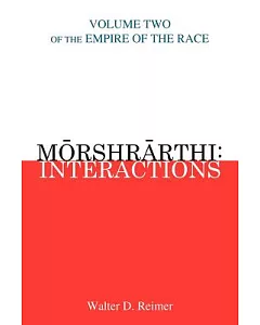 Morshrarti: Interactions: Empire of the Race