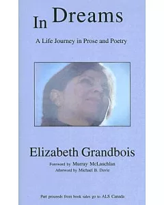 In Dreams: A Life Journey In Prose And Poetry