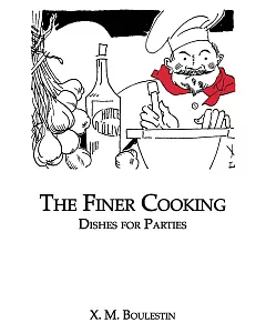 The Finer Cooking: Dishes For Parties