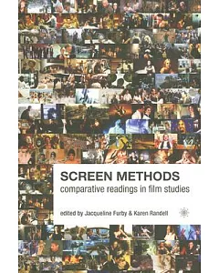 Screen Methods: Comparative Readings In Film Studies
