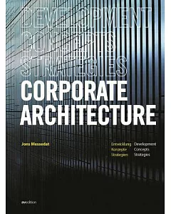 Corporate Architecture: Developments, Concepts, Strategies