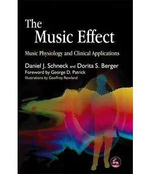 The Music Effect: Music Physiology And Clinical Applications