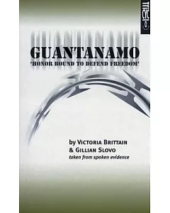 Guantanamo: Honor Bound To Defend Freedom
