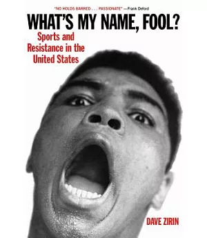 What’s My Name, Fool!: Sports And Resistance In The United States
