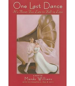 One Last Dance: It’s Never Too Late To Fall In Love