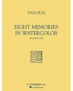 Eight Memories In Watercolor: For Piano Solo.