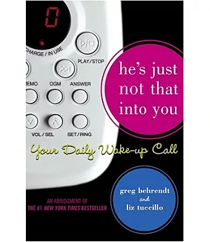 He’s Just Not That Into You: Your Daily Wake-up Call
