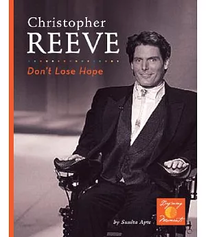 Christopher Reeve: Don’t Lose Hope!