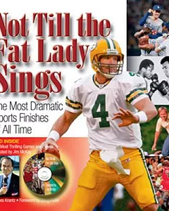 Not Till The Fat Lady Sings: The Most Dramatic Sports Finishes Of All Time